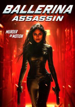 شاهدمشاهدة فيلم Ballerina Assassin 2025 مترجم