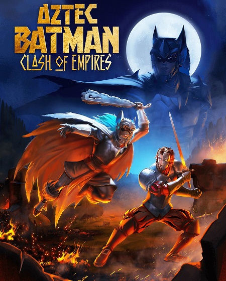 شاهدمشاهدة فيلم Aztec Batman Clash of Empires 2025 مترجم