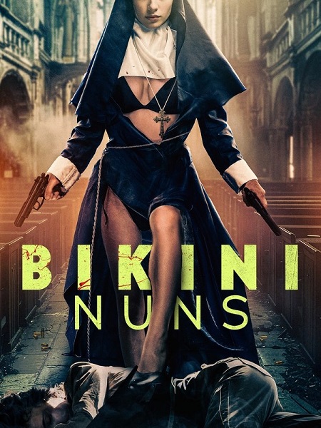 شاهدمشاهدة فيلم Bikini Nuns 2025 مترجم