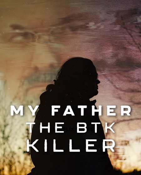 شاهدمشاهدة فيلم My Father the BTK Killer 2025 مترجم