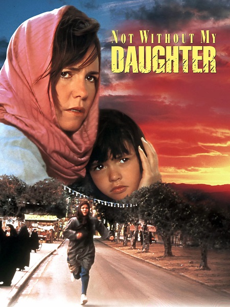 شاهدمشاهدة فيلم Not Without My Daughter 1991 مترجم