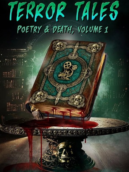 شاهدمشاهدة فيلم Terror Tales Poetry and Death Volume 1 