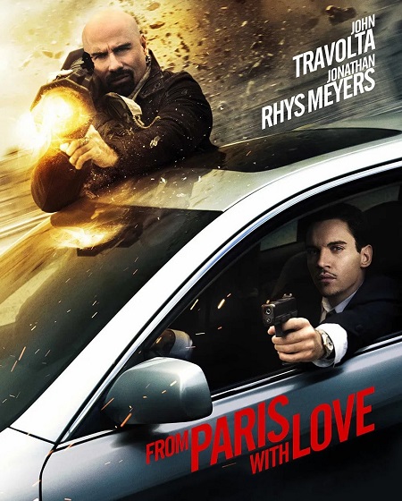 شاهدمشاهدة فيلم From Paris with Love 2010 مترجم